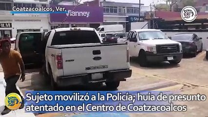 Sujeto movilizó a la Policía; huía de presunto atentado en el Centro de Coatzacoalcos