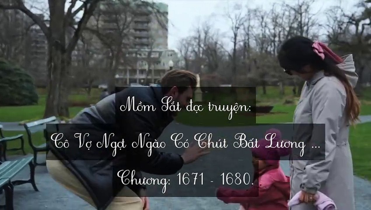 Chương 1671-1680 Cô Vợ Ngọt Ngào Có Chút Bất Lương (Vợ Mới Bất Lương Có Chút Ngọt)