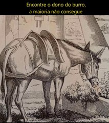 Desafie sua Observação: Encontre o Dono do Burro
