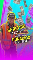Se retiró a los 90 años gracias a una recaudación en internet
