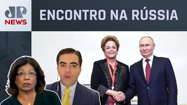 Putin elogia gestão de Dilma Rousseff à frente do Banco do Brics; Dora Kramer e Vilela comentam