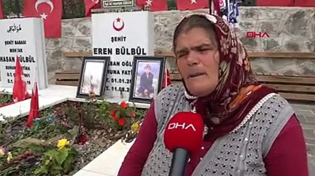 Şehit Eren Bülbül'ün annesi: Evladımın şehadet şerbeti içtiği yerden her gün geçiyorum