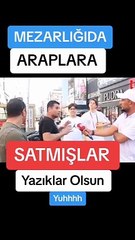 Kandilli'deki mezarlıklar da Araplara satılmış. Boğaz manzaralı kısmı Araplar almış
