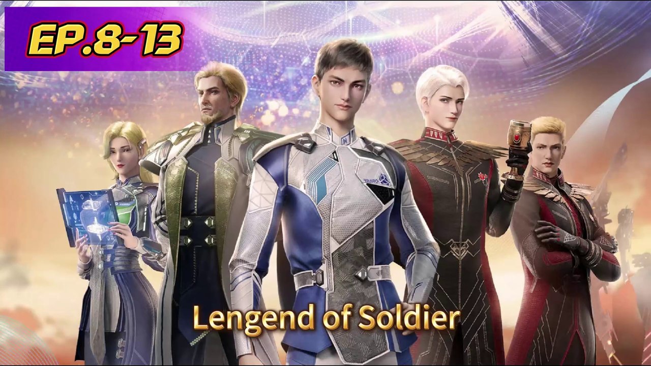 Lengend of Soldier episode 8-13 | Multi Sub | Anime 3D | Daily Animation