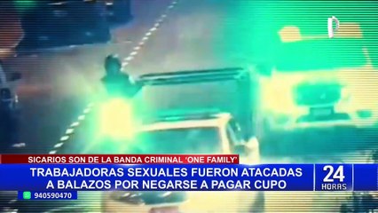 "One Family": banda estaría detrás de ataque contra trabajadoras sexuales en Lince