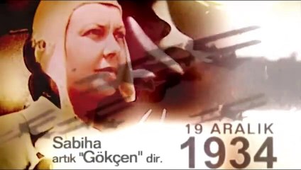 Atatürk'ün gök kızı Sabiha Gökçen'in müthiş hikayesi