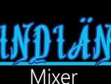 Indiän ¦ Mixer (hivatalos audió)