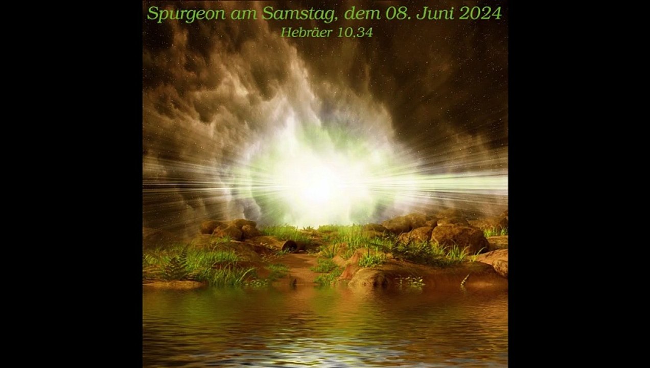 Spurgeon am Samstag, dem 08. Juni 2024