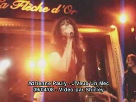 Adrienne pauly jveux un mec live fleche dor