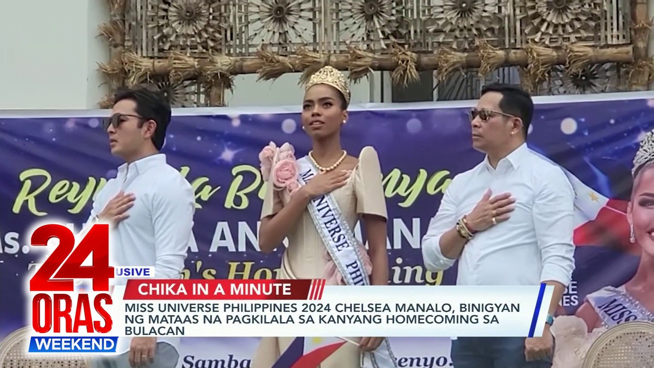 ONLINE EXCLUSIVE: Chika in a Minute: Homecoming ni Miss U PH 2024 Chelsea Manalo | Miss u 2022 R'bonney Gabriel sa childhood home ng kanyang ama | Heart Evangelista as a supportive stepmom | 24 Oras Weekend