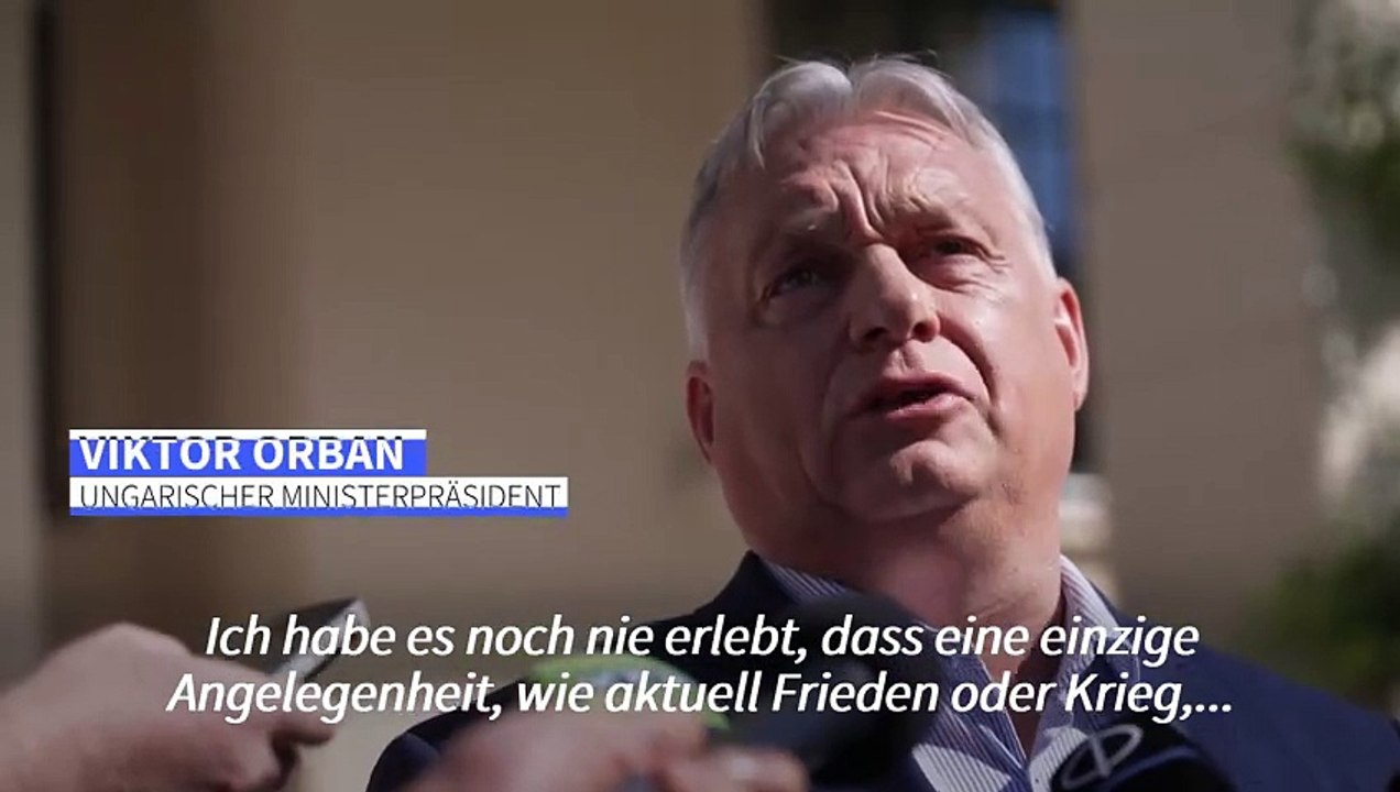 Orban: Europawahl entscheidet über Krieg oder Frieden