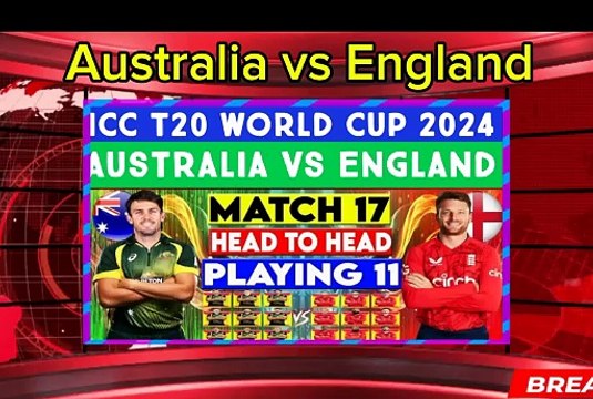 Australia vs England ICC T20 World Cup 2024 playing 11 | Australia Vs England playing 11