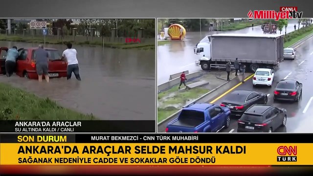 Ankara'da şiddetli yağış! Yollar göle döndü, araçlar mahsur kaldı