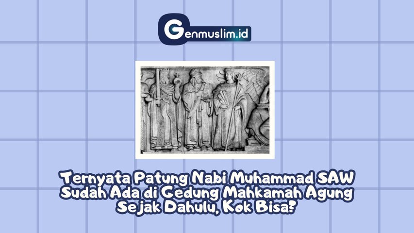 Kenapa ada Patung Nabi Muhammad SAW di Mahkamah Agung di Amerika Serikat?