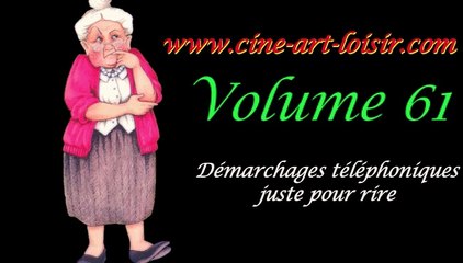 Démarchages téléphoniques juste pour rire Les délires de Jean-Claude by (Madame NaRdine) Vol 61 BY Ciné Art Loisir
