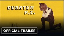 Albert Wilde: Quantum P.I. | Official Trailer - Women Led Games
