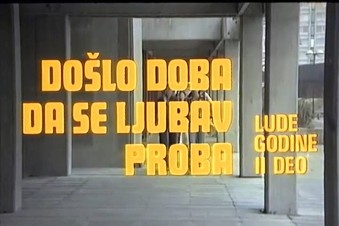 Došlo doba da se Ljubav proba /1980/