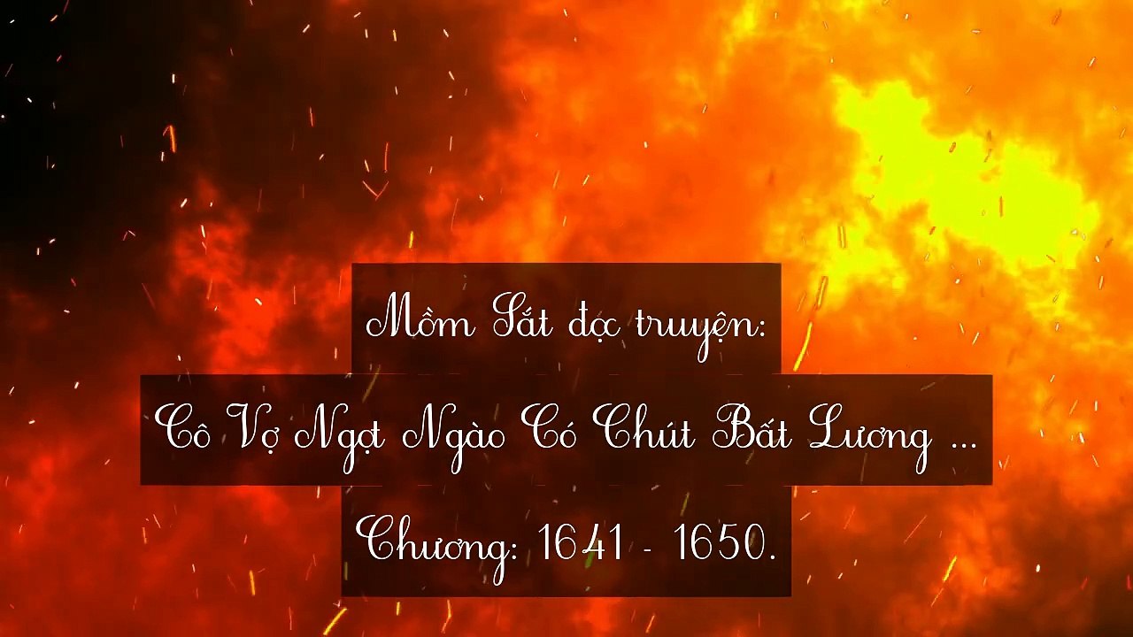 Chương 1641-1650 Cô Vợ Ngọt Ngào Có Chút Bất Lương (Vợ Mới Bất Lương Có Chút Ngọt)