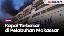 KM UMSINI Terbakar di Pelabuhan Makassar, Penumpang Panik Turun Dari Kapal