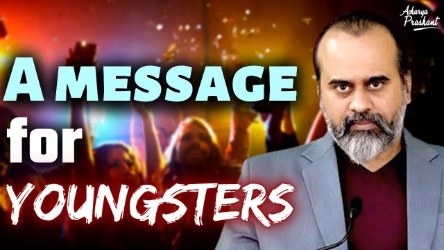 Message for the youngsters || Acharya Prashant, IIM-Konversations (2023)