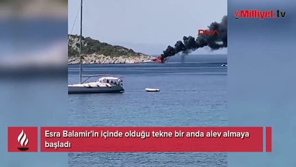 İçinde olduğu tekne alev aldı! Esra Balamir: Canımızı zor kurtardık