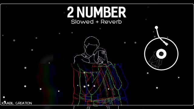 2 Number (Slowed + Reverb) _ Bilal Saeed _ Amrinder Gill _ Dr. Zeus _ Young Fateh