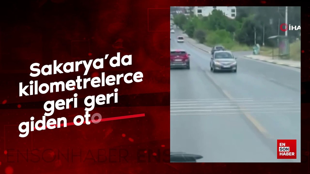 Sakarya'da kilometrelerce geri geri giden otomobil