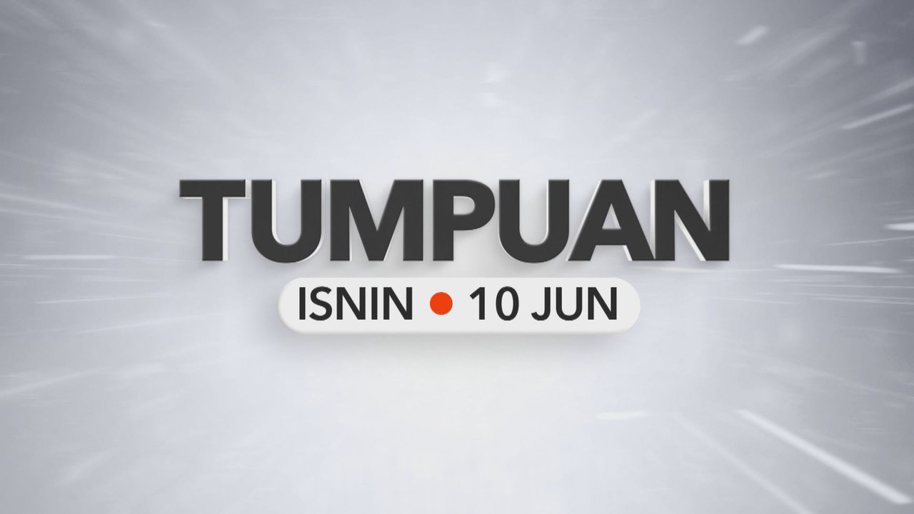 Tumpuan Isnin – 10 Jun 2024