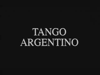 Tango argentino (1992) [Ceo Film]