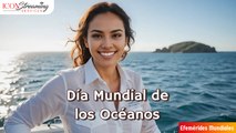 ¡Océanos en Alerta! Descubre su Día Mundial