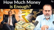 How much money is enough? || Acharya Prashant (2022)