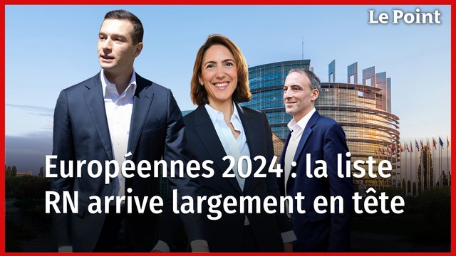 Européennes 2024 : la liste RN arrive largement en tête