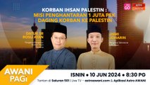 AWANI Pagi: Misi penghantaran 1 juta pek daging korban ke Palestin