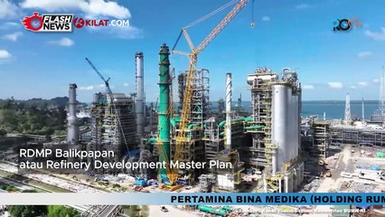 Kilang Minyak Terbesar Asia Tenggara di Balikpapan Produksi 360.000 Barel Per-Hari