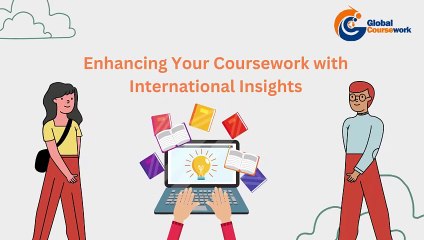coursework-with-international-insights-by-global-coursework