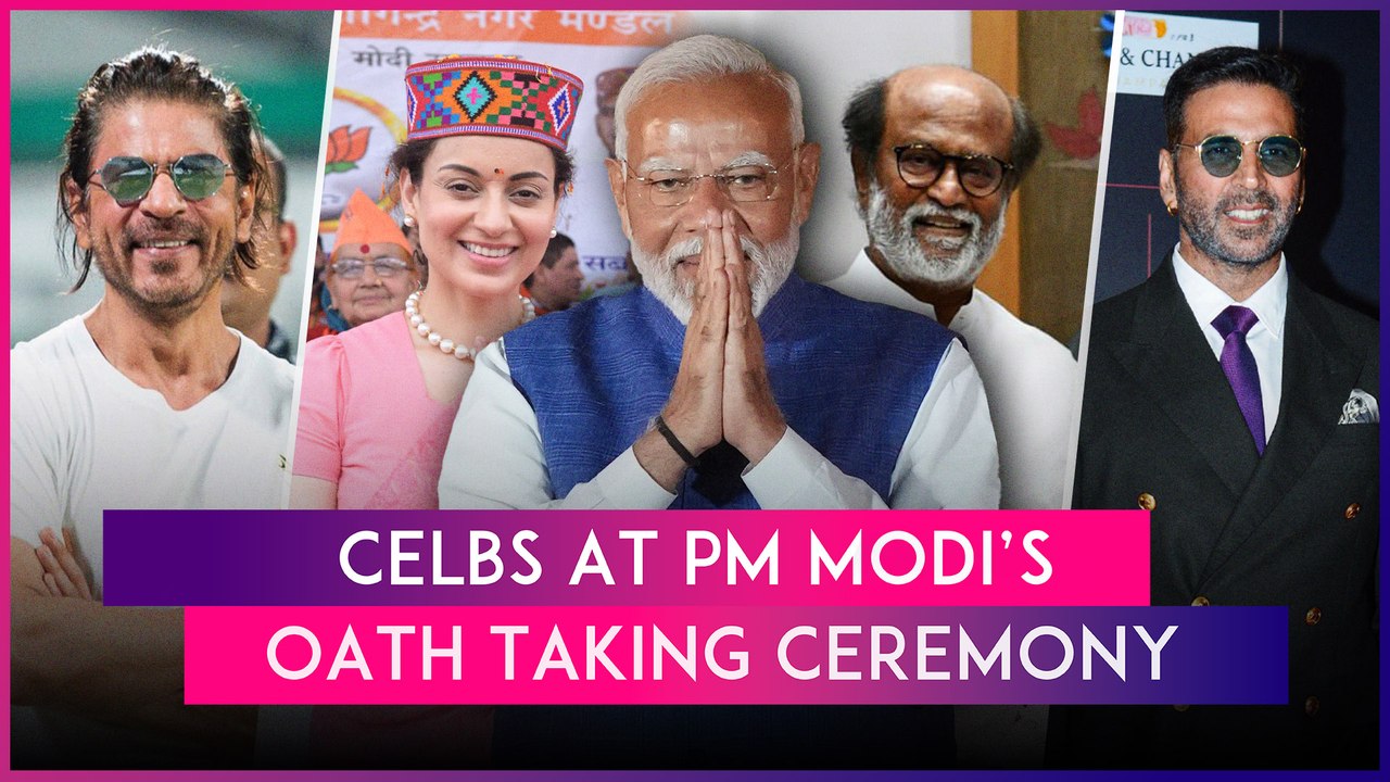 Shah Rukh Khan, Kangana Ranaut, Akshay Kumar & More Attend PM Narendra Modi’s Oath Taking Ceremony