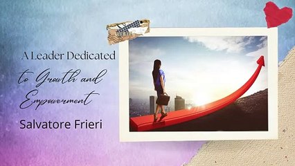 The Power of Praise: Salvatore Frieri's Guide to Effective Leadership