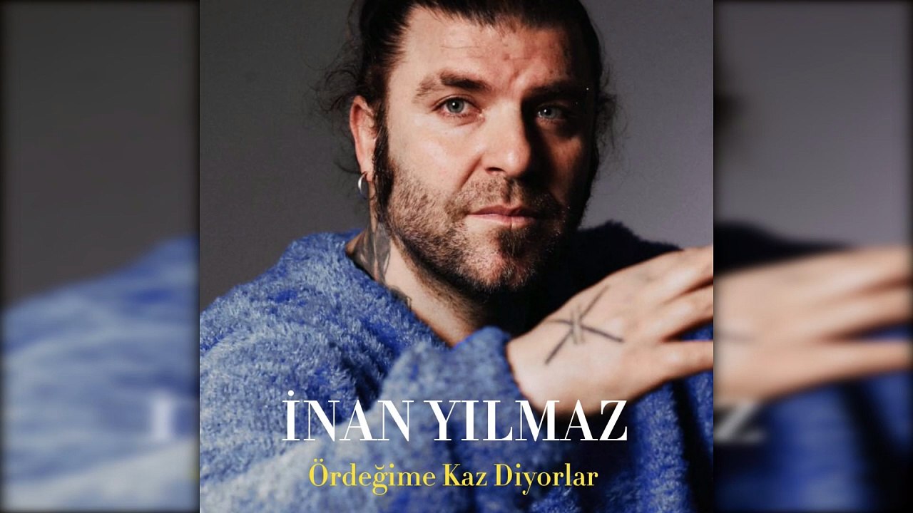 İnan Yılmaz - Ördeğime Kaz Diyorlar