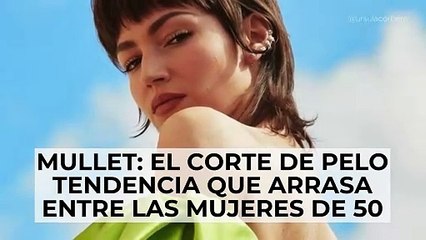 Mullet: el corte de pelo tendencia que arrasa entre las mujeres de 50