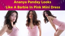 Ananya Panday Channeling Her Inner Barbie In Pink Mini Dress