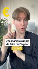 Une manière simple de faire de l’argent - partie 1 