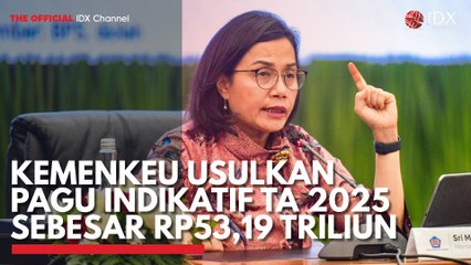 Kemenkeu Usulkan Pagu Indikatif TA 2025 Sebesar Rp53,19 Triliun
