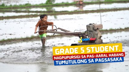 Grade 5 student, nagpupursigi sa pag-aaral at tumutulong sa pagsasaka | I Juander