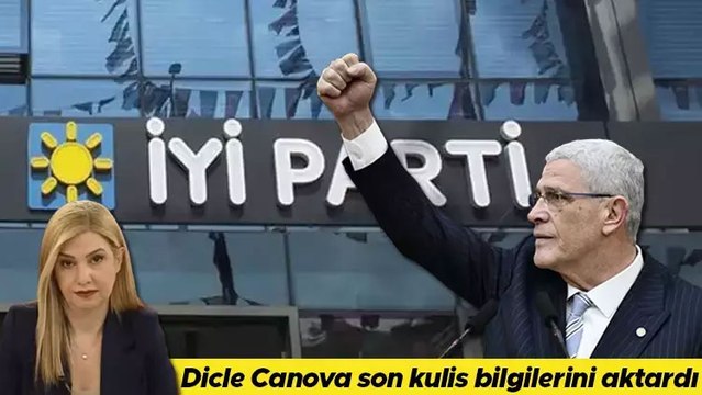 İYİ Parti dağılıyor mu? Dicle Canova son gelişmeleri aktardı