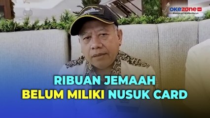 Download Video: Dubes Arab Saudi untuk RI: 15 Ribu Jemaah Haji Indonesia Belum Miliki Nusuk Card