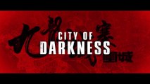 CITY OF DARKNESS - Bande-annonce 2 VOST !
