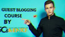 What is Guest Posting __ Guest Blogging kaise Kare __ guest posting tutorial