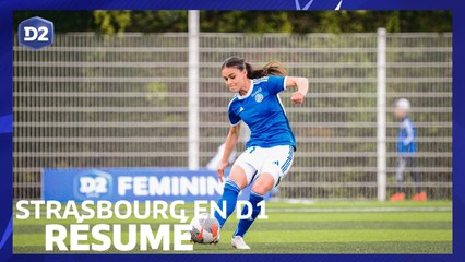 D2 Féminine : Strasbourg accède à l'Arkema Première Ligue