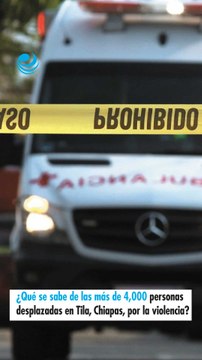¿Qué se sabe de las más de 4,000 personas desplazadas en Tila, Chiapas, por la violencia?