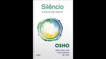 Osho | 03- Silêncio: A Voz do Ser Interior- audiobook